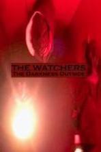 The Watchers: The Darkness Outside (2014)