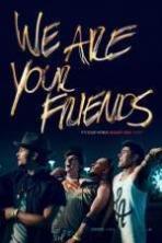 We Are Your Friends (2015)