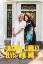 Joanna Lumley: Elvis and Me ( 2015 )