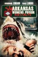 Sharkansas Womens Prison Massacre (2015)
