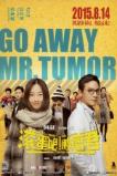 Go Away Mr. Tumor (2015)