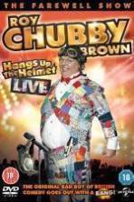 Roy Chubby Brown Hangs Up the Helmet ( 2015 )