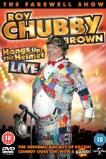 Roy Chubby Brown Hangs Up the Helmet (2015)