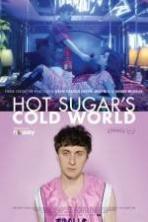 Hot Sugars Cold World (2015)