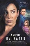 A Mother Betrayed (2015)