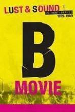 B-Movie: Lust & Sound in West-Berlin 1979-1989 (2015)