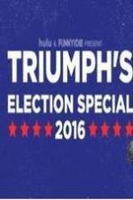 Triumphs Election Special 2016 ( 2016 )