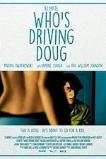 Who's Driving Doug (2016)