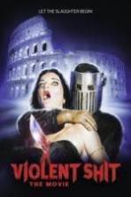 Violent Shit The Movie (2015)