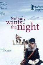 Nobody Wants the Night (2015)