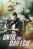 Until the Day I Die: Part 1 (2016)