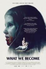 What We Become (2016)