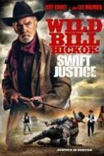 Wild Bill Hickok: Swift Justice (2016)