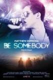 Be Somebody (2016)