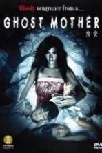 Ghost Mother (2007)