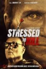 Stressed to Kill (2016)