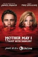 Mother May I Sleep with Danger (2016)