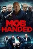 Mob Handed (2016)