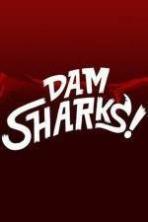 Dam Sharks ( 2016 )