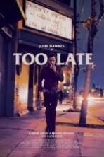 Too Late ( 2016 )