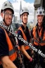 Dont Look Down Rope Men (2016)
