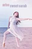 Arise Sweet Sarah (2015)