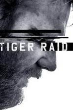 Tiger Raid (2016)