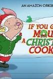 If You Give a Mouse a Christmas Cookie (2016)