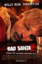 Bad Santa 2 ( 2016 )