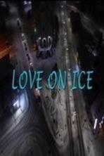 Love on Ice (2017)