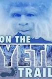 On the Yeti Trail (2014)