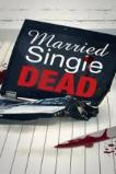 Married, Single, Dead (2011)