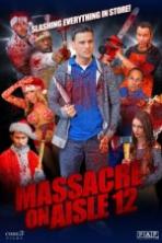 Massacre on Aisle 12 (2016)