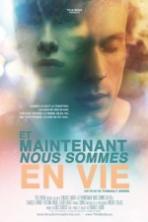 Now We're Alive (Et Maintenant Nous Sommes En Vie) (2015)