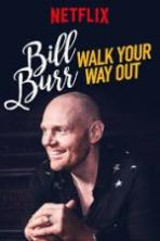 Bill Burr: Walk Your Way Out (2017)