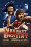 Manifest Destiny: The Lewis & Clark Musical Adventure (2016)