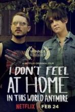 I Don't Feel at Home in This World Anymore (2017)