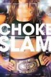 Chokeslam (2016)