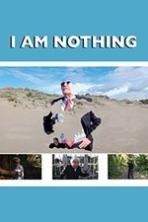 Nothing I'Am ( 2016 )