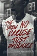 The Drew No Excuse Just Produce
