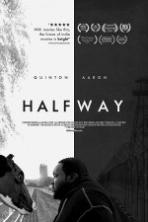 Halfway (2017) Full Movie Watch Online Free