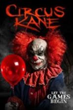 Circus Kane (2017) Full Movie Watch Online Free Download