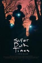 Super Dark Times Full Movie Watch Online Free