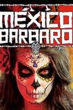 Barbarous Mexico (2014)