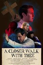 A Closer Walk with Thee (2017) Full Movie Watch Online Free