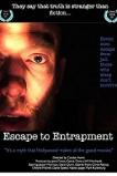 Escape to Entrapment (2014)