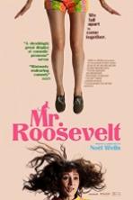 Mr. Roosevelt (2017) Full Movie Watch Online Free