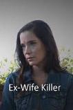 Ex-Wife Killer (2017)