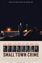 Small Town Crime (2017)