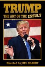 Trump The Art of the Insult (2018)